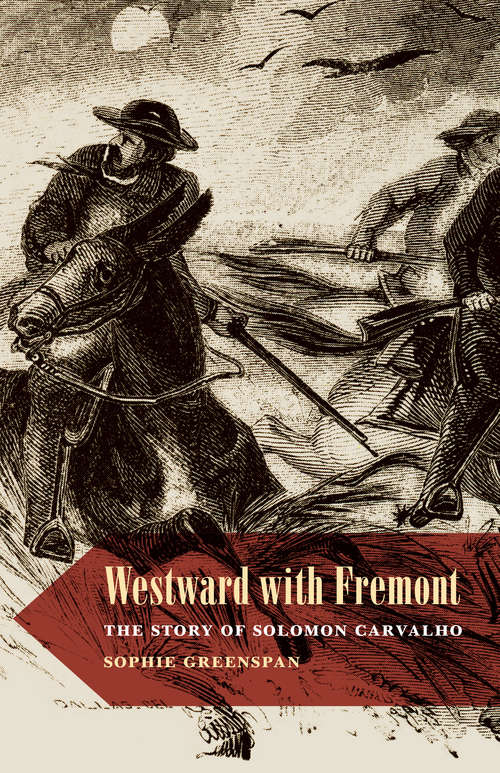Book cover of Westward with Fremont: The Story of Solomon Carvalho