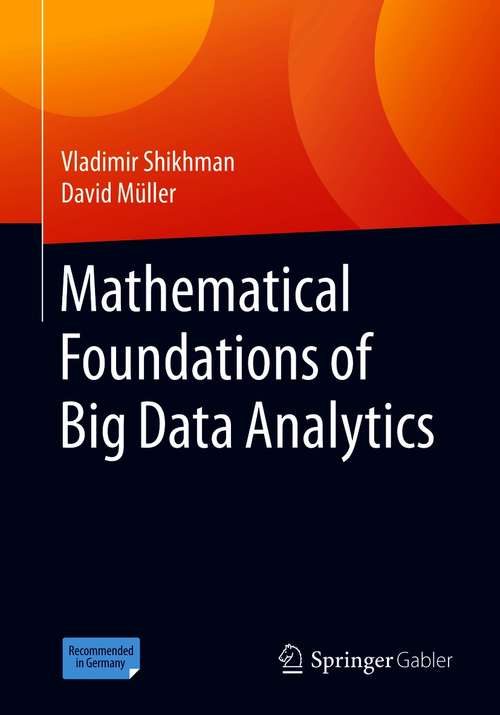 Book cover of Mathematical Foundations of Big Data Analytics (1st ed. 2021)