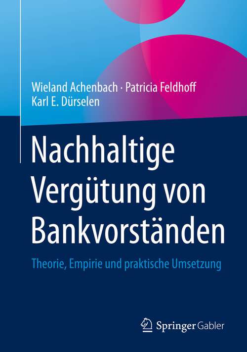 Book cover of Nachhaltige Vergütung von Bankvorständen: Theorie, Empirie und praktische Umsetzung (1. Aufl. 2022)