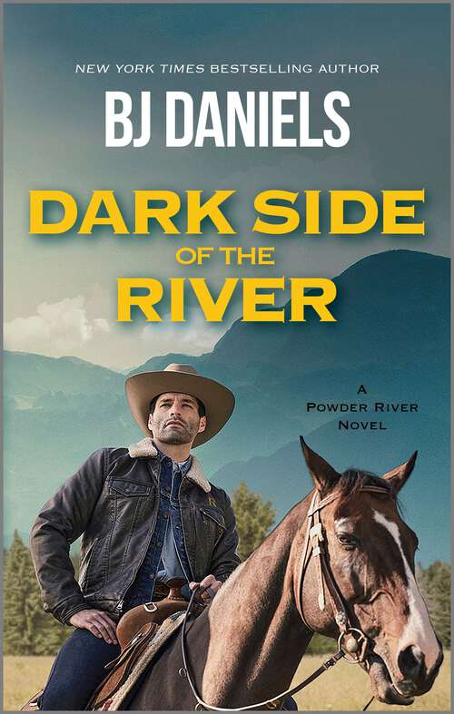 Book cover of Dark Side of the River (Original) (A Powder River Novel #1)