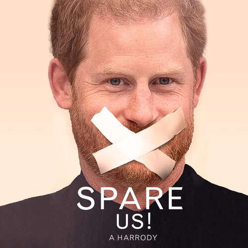 Book cover of Spare Us!: A Harrody