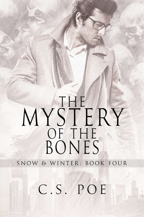 The Mystery of the Bones (Snow & Winter #4)