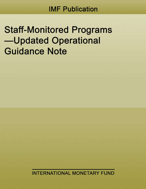 Book cover of Staff-Monitored Programs—Updated Operational Guidance Note (Policy Papers)