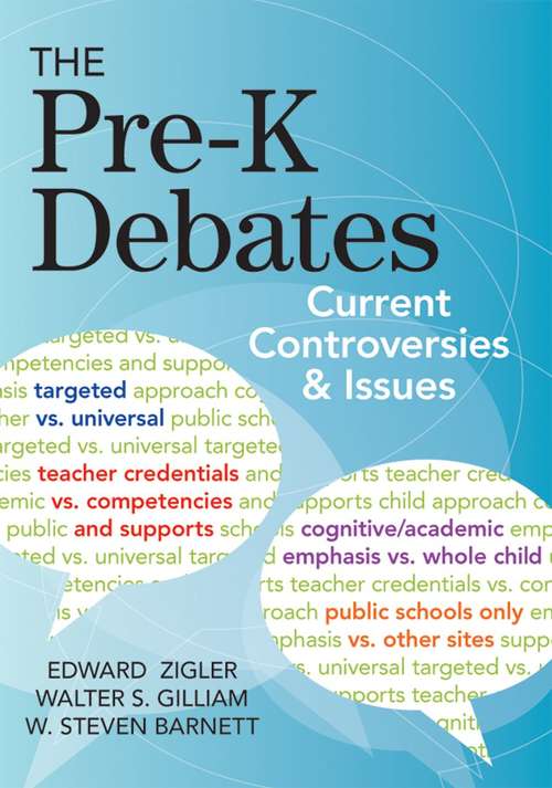 Book cover of The Pre-K Debates: Current Controversies and Issues