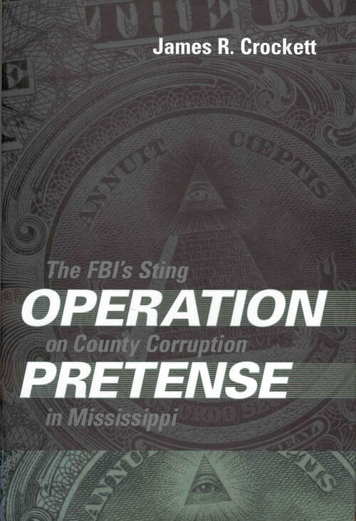 Book cover of Operation Pretense: The FBI's Sting on County Corruption in Mississippi (EPUB Single)