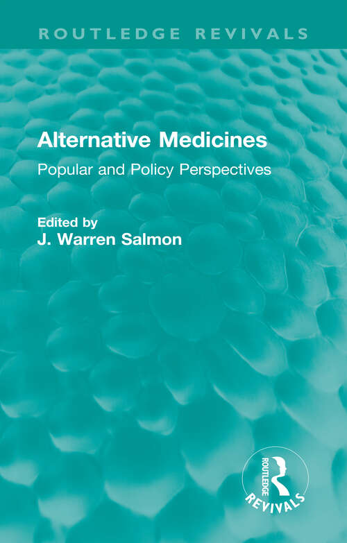 Book cover of Alternative Medicines: Popular and Policy Perspectives (Routledge Revivals)