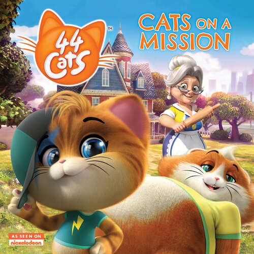 Book cover of 44 Cats: Cats on a Mission (44 Cats)