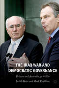 The Iraq War and Democratic Governance: Britain and Australia go to War