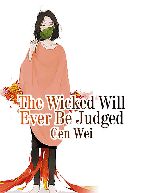 The Wicked Will Ever Be Judged: Volume 1 (Volume 1 #1)