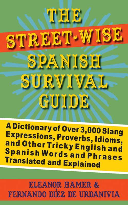 Book cover of The Street-Wise Spanish Survival Guide