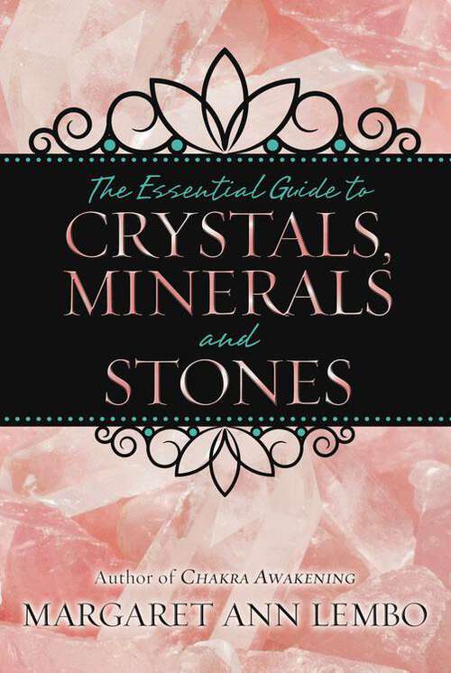 Book cover of The Essential Guide to Crystals, Minerals, and Stones