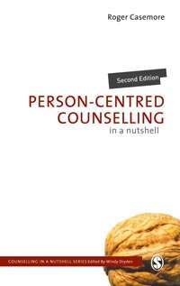 Book cover of Person-Centred Counselling in a Nutshell (Counselling in a Nutshell)