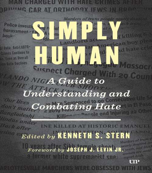 Book cover of Simply Human: A Guide to Understanding and Combating Hate