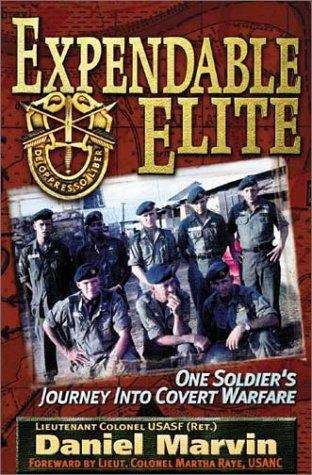 Book cover of Expendable Elite: One Soldier's Journey into Covert Warfare
