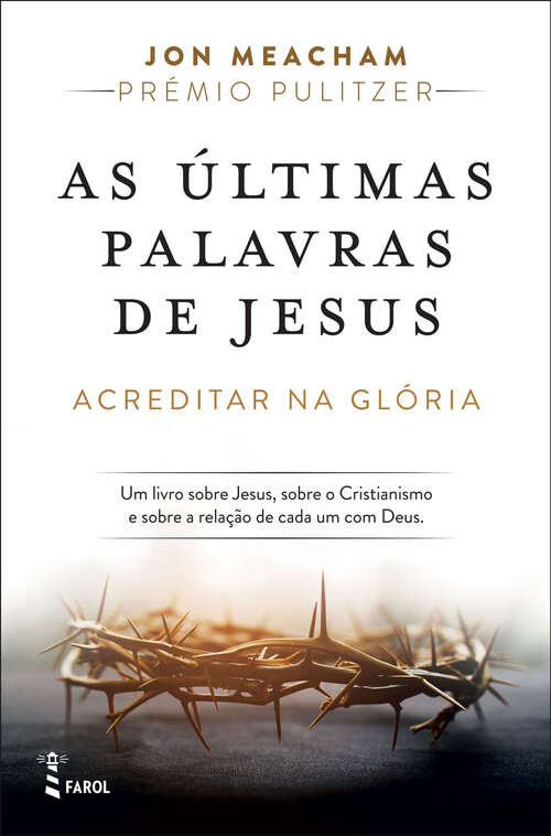 Book cover of As Últimas Palavras de Jesus: Acreditar na Glória