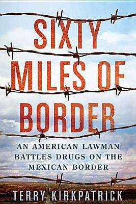 Book cover of Sixty Miles of Border