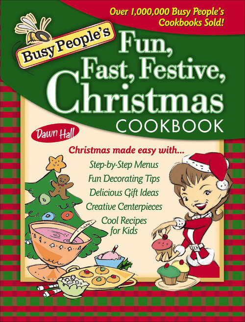 Book cover of Busy People's Fun, Fast, Festive Christmas Cookbook