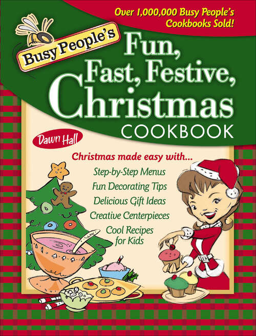 Book cover of Busy People's Fun, Fast, Festive, Christmas Cookbook