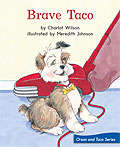 Book cover of Brave Taco (Fountas & Pinnell LLI Green: Level E, Lesson 80)