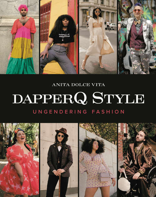 Book cover of dapperQ Style: Ungendering Fashion