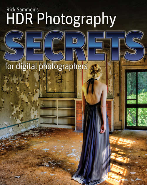 Book cover of Rick Sammon's HDR Secrets for Digital Photographers