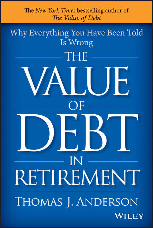 Book cover of The Value of Debt in Retirement