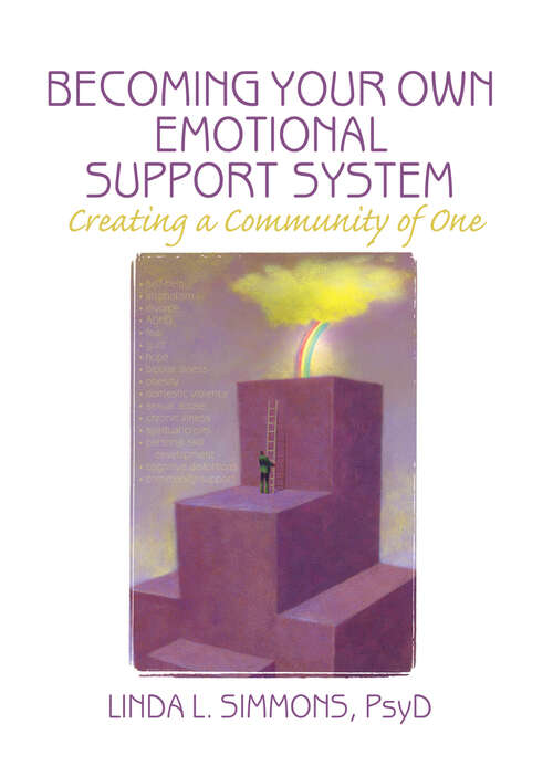 Becoming Your Own Emotional Support System: Creating a Community of One