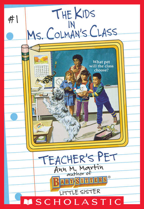Book cover of Teacher's Pet (The Kids in Ms. Colman's Class #1)