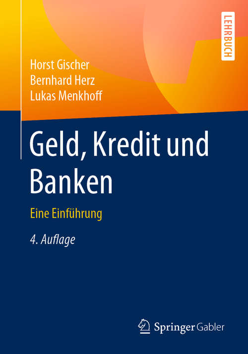 Book cover of Geld, Kredit und Banken: Eine Einführung (4. Aufl. 2020) (Springer-lehrbuch Ser.)