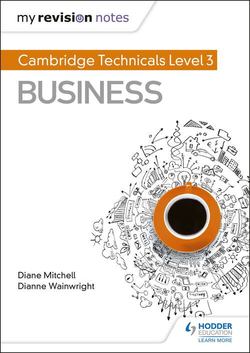 Book cover of My Revision Notes: Cambridge Technicals Level 3 Business