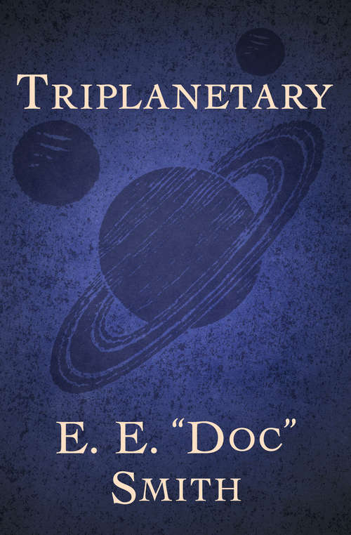 Triplanetary (The Lensman series)