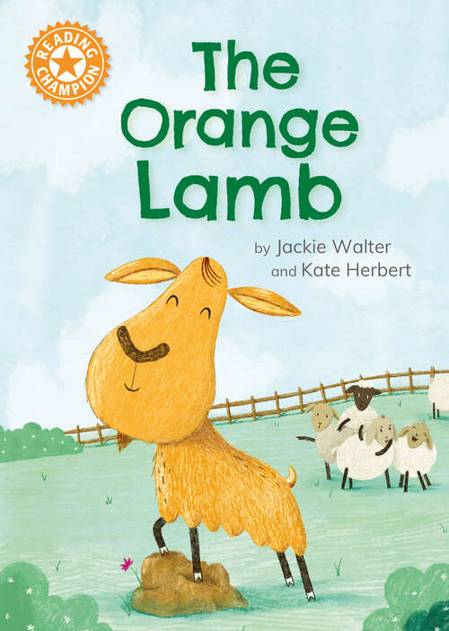 Book cover of The Orange Lamb: Independent Reading Orange 6 (Reading Champion #517)