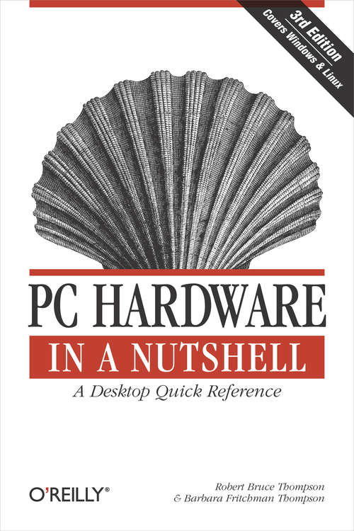 PC Hardware in a Nutshell, 3rd Edition