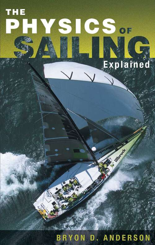 Book cover of The Physics of Sailing Explained