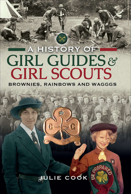 Book cover of A History of Girl Guides & Girl Scouts: Brownies, Rainbows and WAGGGS