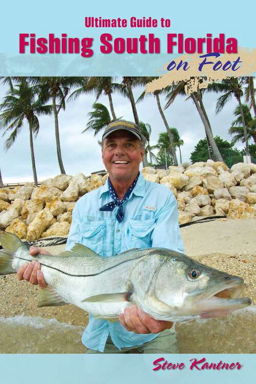Book cover of Ultimate Guide to Fishing South Florida on Foot
