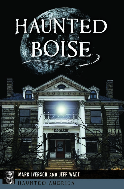 Book cover of Haunted Boise (Haunted America)