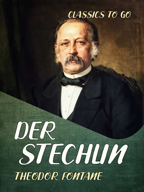 Der Stechlin: Roman (classic Reprint) (Classics To Go)
