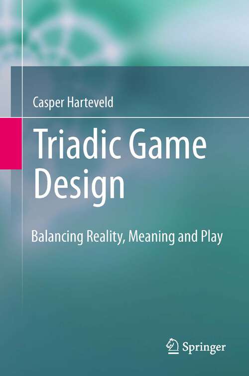 Book cover of Triadic Game Design