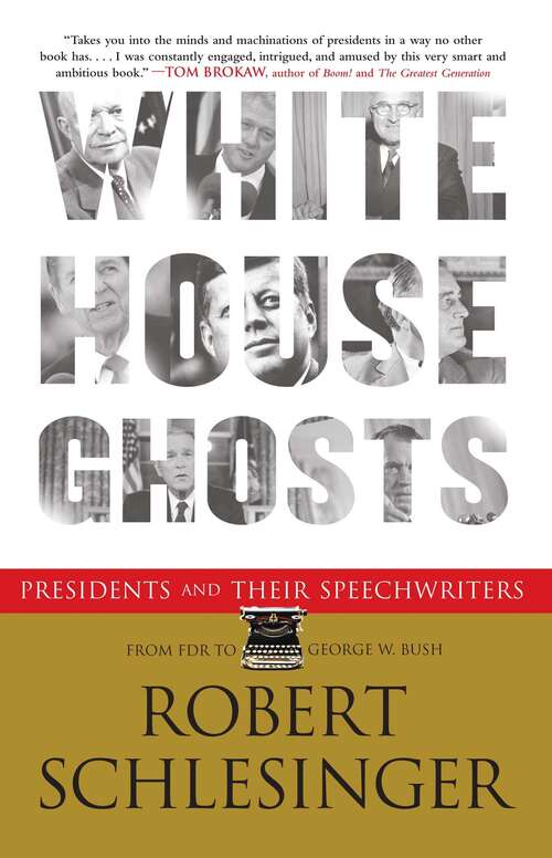 Book cover of White House Ghosts: Presidents and Their Speechwriters