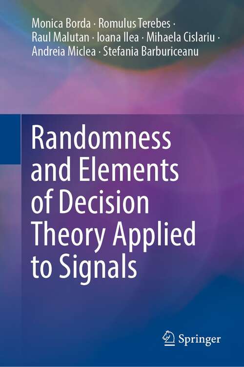Book cover of Randomness and Elements of Decision Theory Applied to Signals (1st ed. 2021)