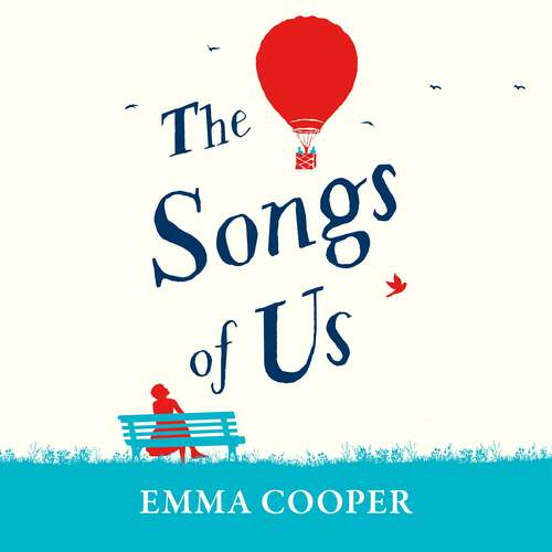 Book cover of The Songs of Us: the heartbreaking page-turner that will make you laugh out loud