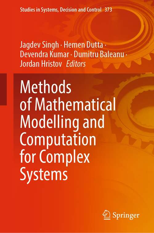 Methods of Mathematical Modelling and Computation for Complex Systems (Studies in Systems, Decision and Control #373)