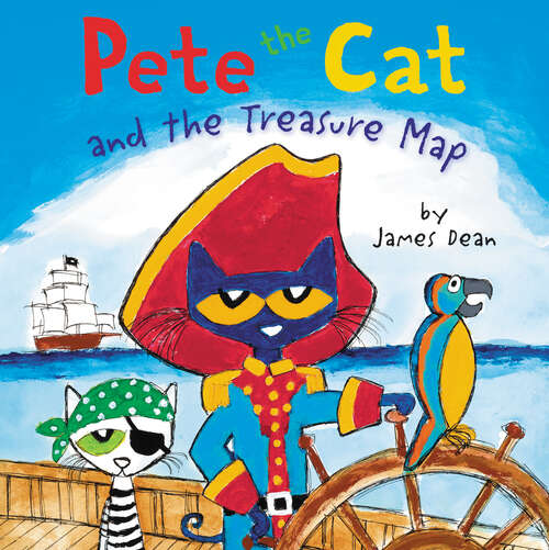 Pete the Cat and the Treasure Map (Pete the Cat)