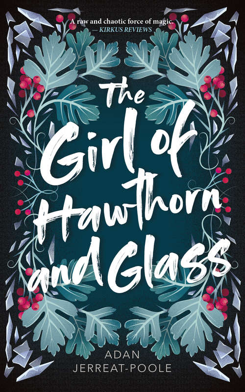 Book cover of The Girl of Hawthorn and Glass (Metamorphosis #1)