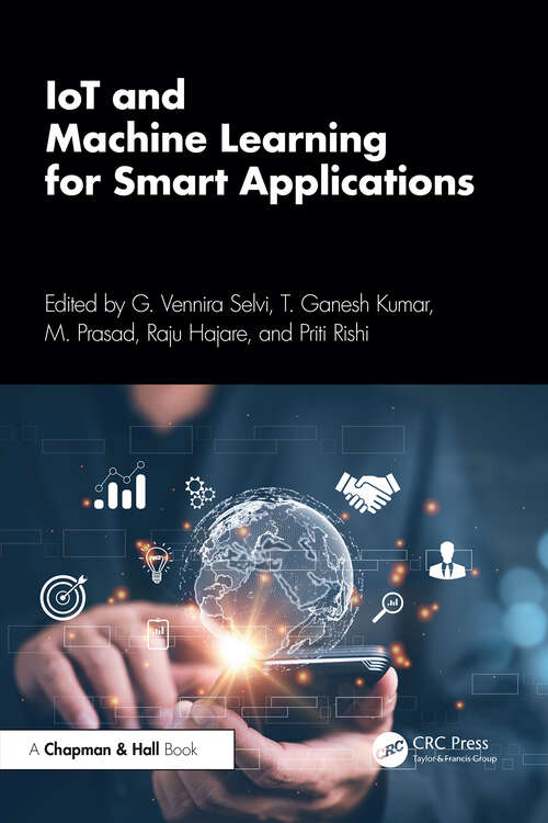 Book cover of IoT and Machine Learning for Smart Applications (1)