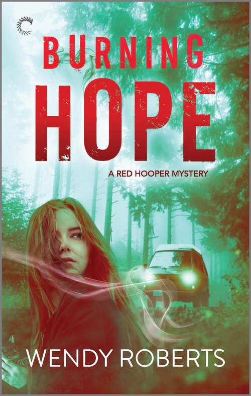 Book cover of Burning Hope (A Red Hooper Mystery #1)