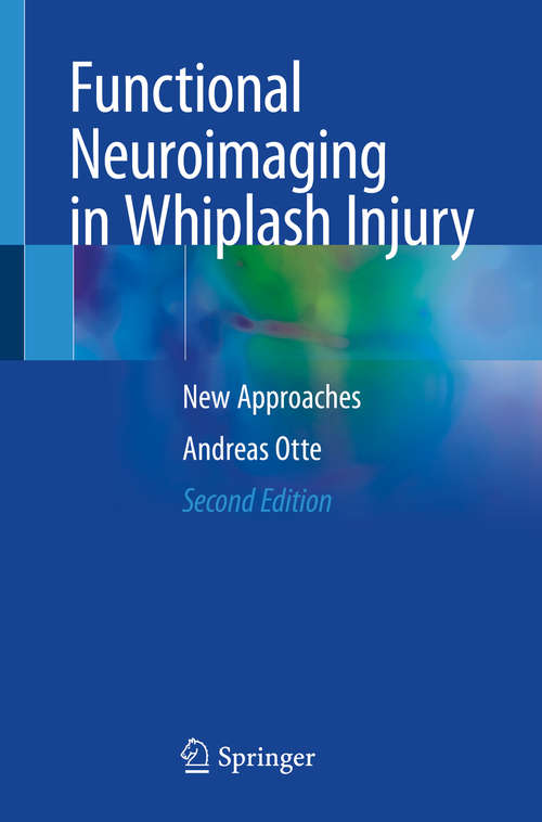 Book cover of Functional Neuroimaging in Whiplash Injury: New Approaches (2nd ed. 2019)