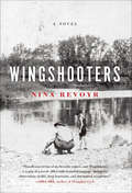Wingshooters: A Novel