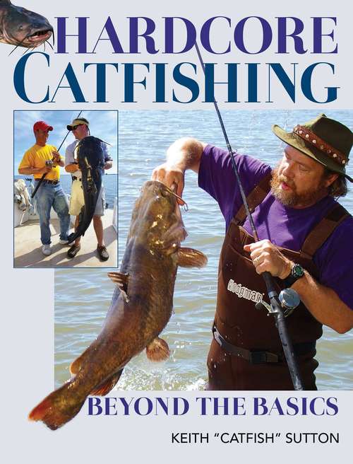 Book cover of Hardcore Catfishing: Beyond the Basics